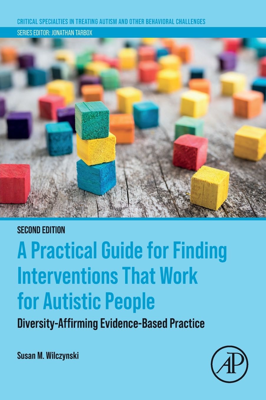 A Practical Guide for Finding Interventions That Work for Autistic People: Diversity-Affirming Evidence-Based Practice
