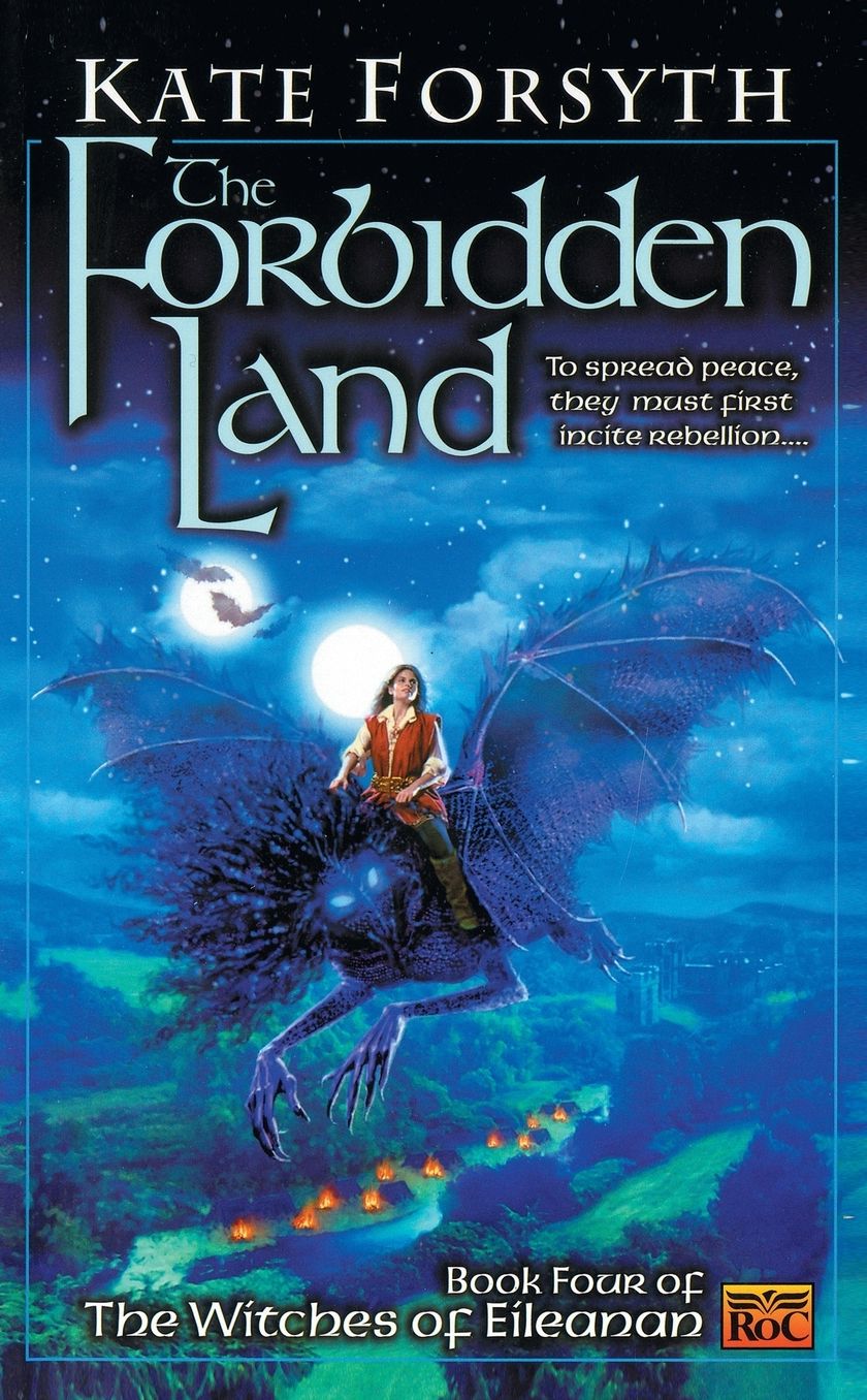 The Forbidden Land: Book four of the Witches of Eileanan