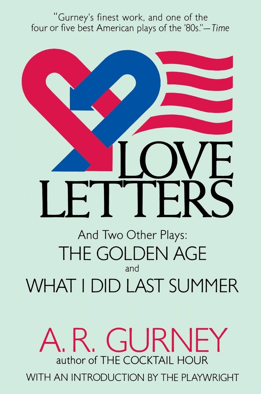 Love Letters and Two Other Plays: The Golden Age and What I Did Last Summer