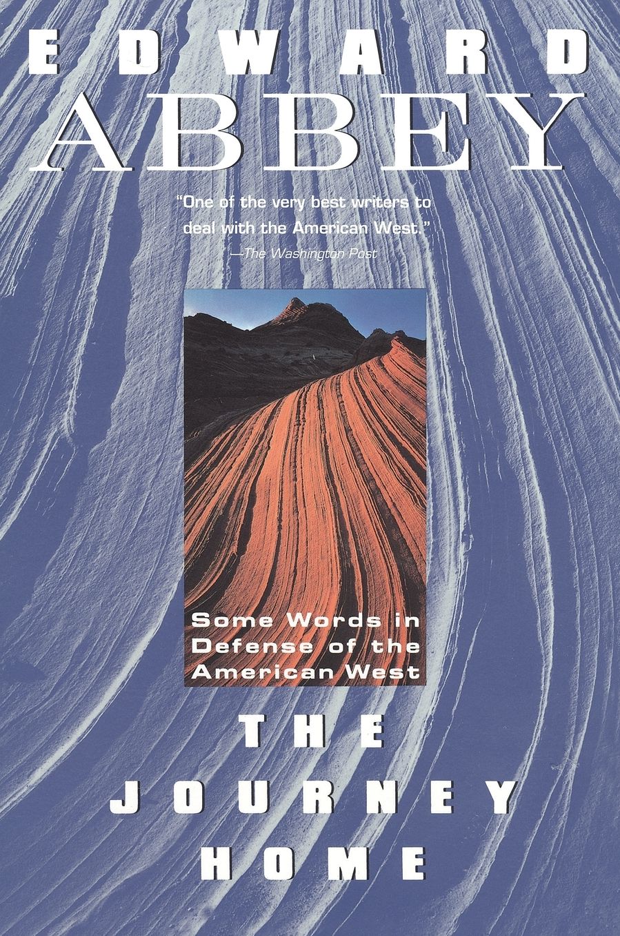 The Journey Home: Some Words in the Defense of the American West