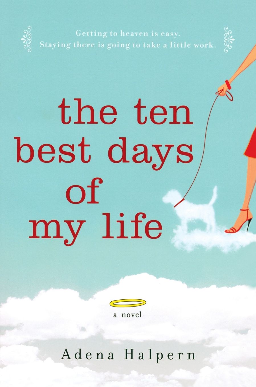 The Ten Best Days of My Life