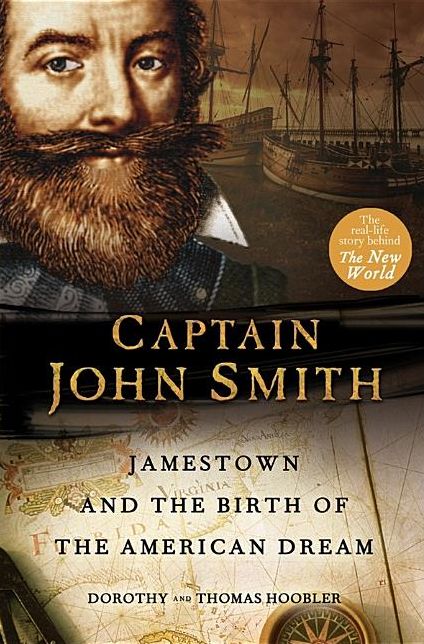 Captain John Smith: Jamestown and the Birth of the American Dream