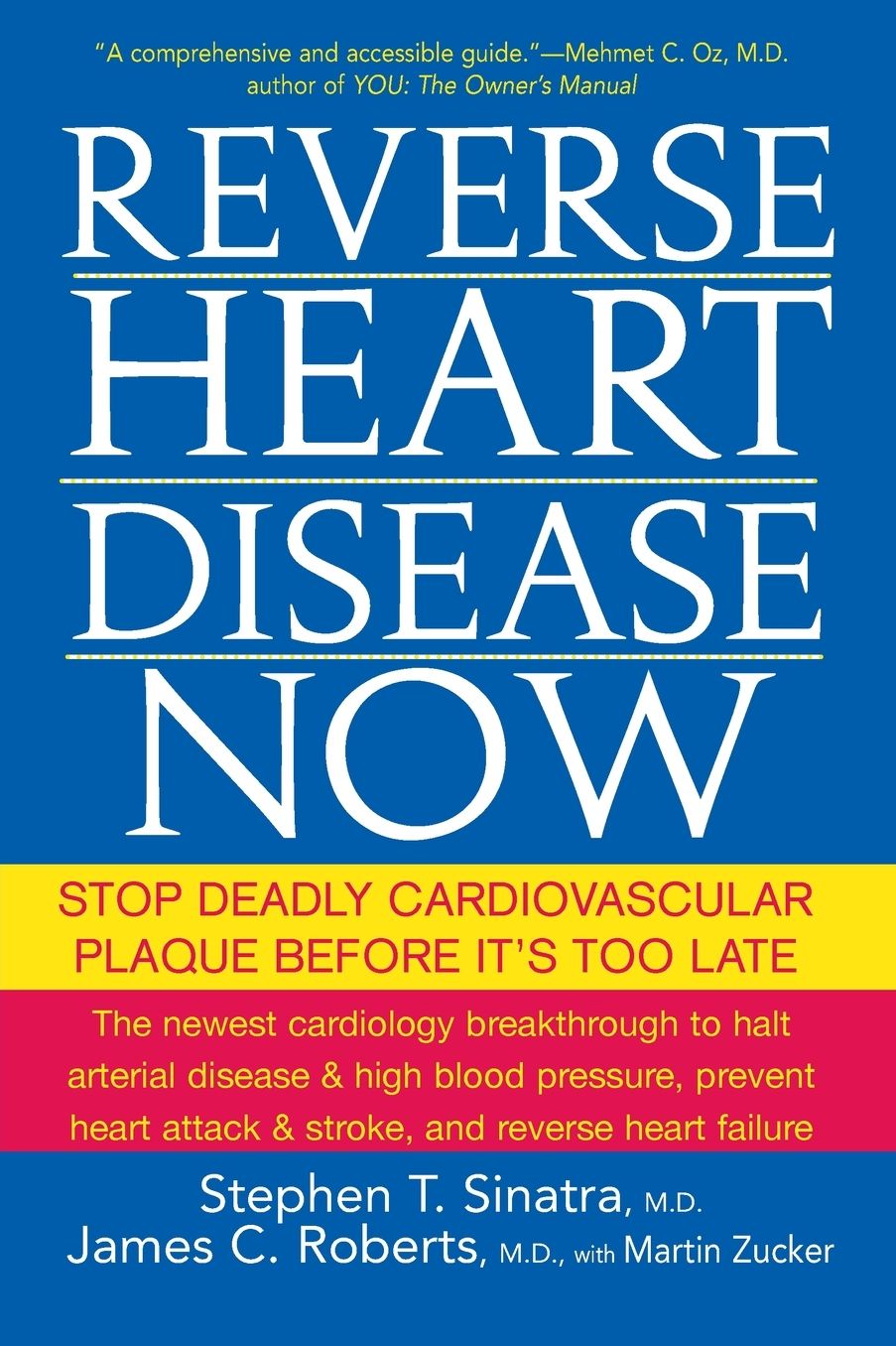 Reverse Heart Disease Now: Stop Deadly Cardiovascular Plaque Before It's Too Late