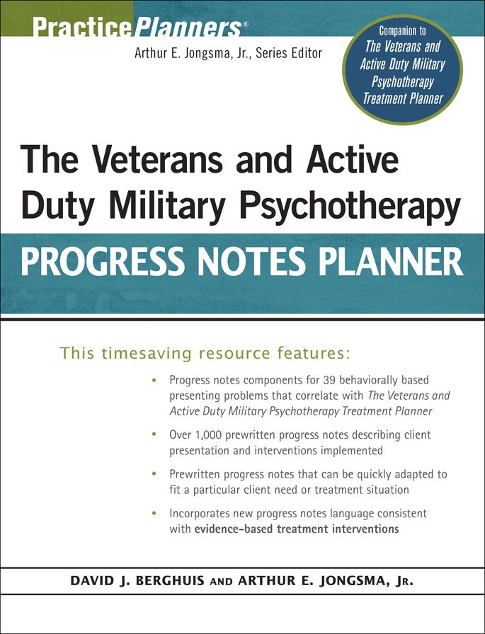 The Veterans and Active Duty Military Psychotherapy Progress Notes Planner