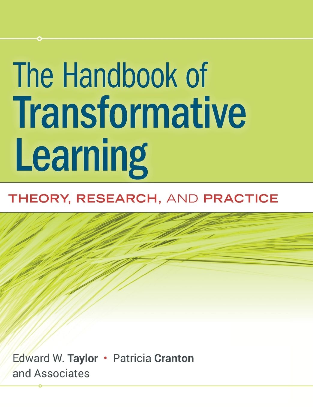 The Handbook of Transformative Learning: Theory, Research, and Practice