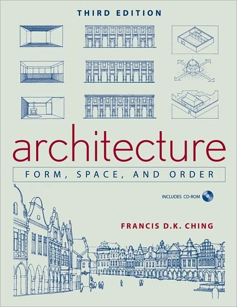 Architecture: Form, Space, and Order