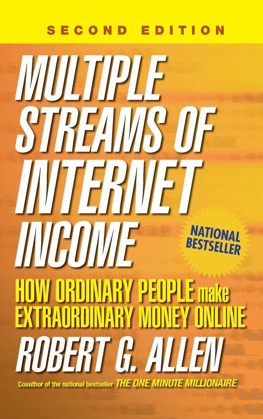 Multiple Streams of Internet Income: How Ordinary People Make Extraordinary Money Online