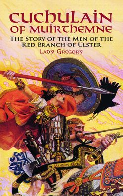 Cuchulain of Muirthemne