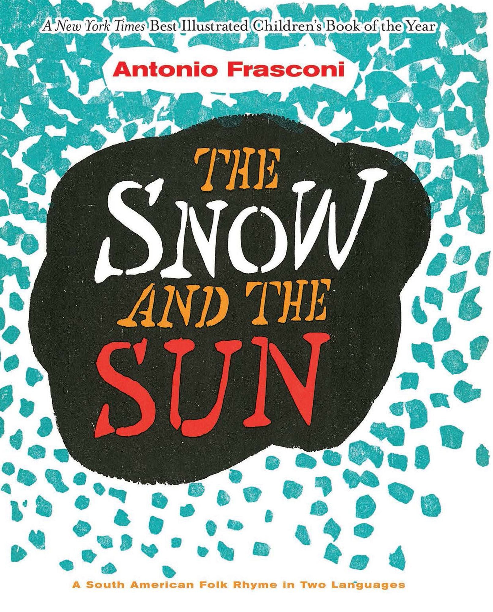 The Snow and the Sun / La Nieve y el Sol: A South American Folk Rhyme in Two Languages