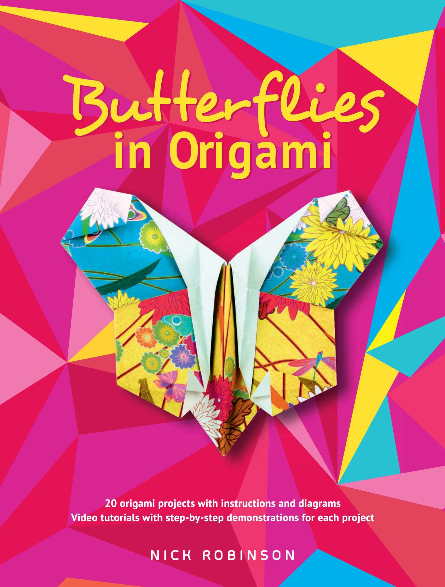 Butterflies in Origami: 20 origami projects with instructions and diagrams; Video tutorials with step-by-step demonstrations for each project