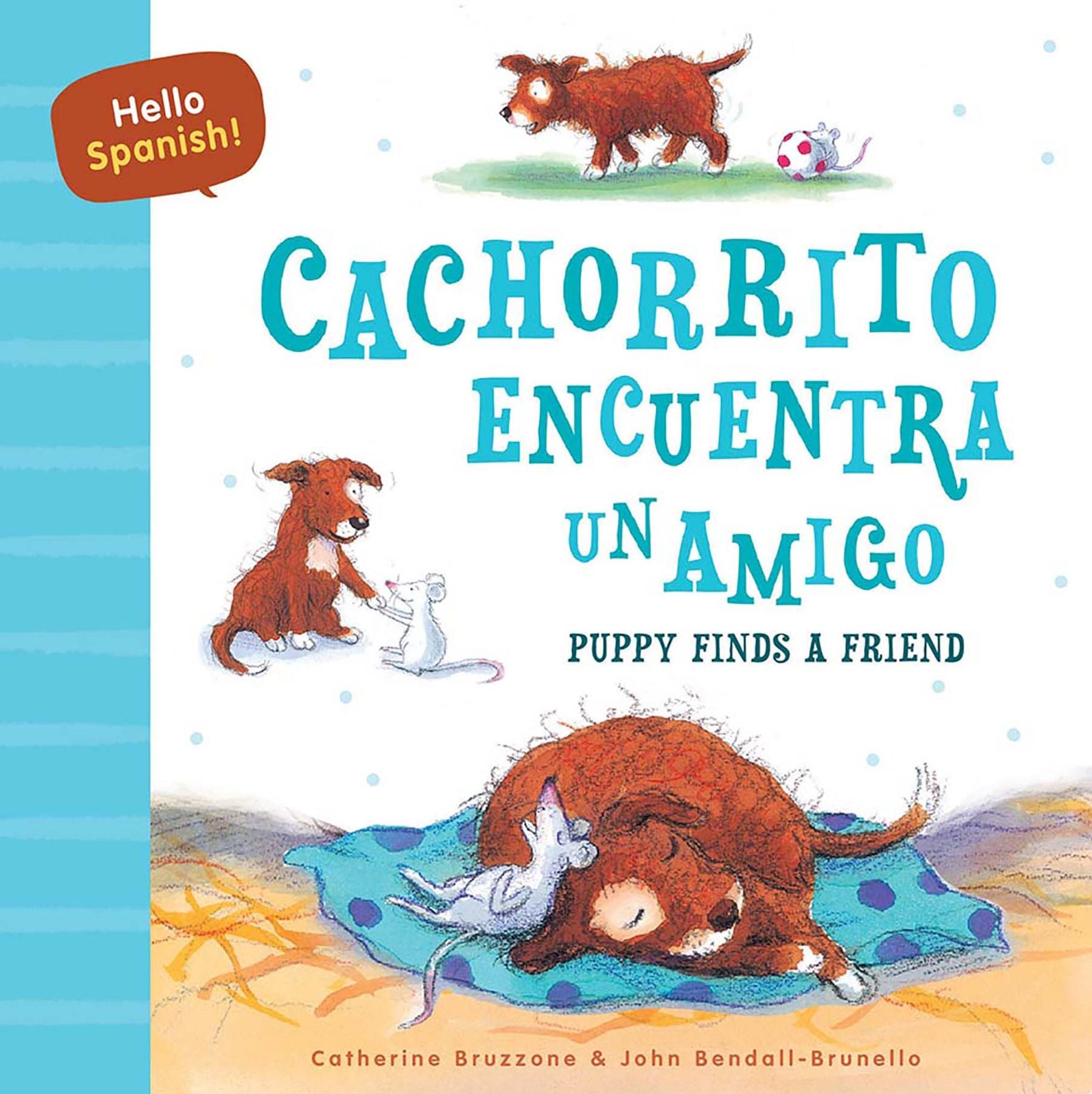 Hello Spanish! Puppy Finds a Friend / Cachorrito encuentra un amigo
