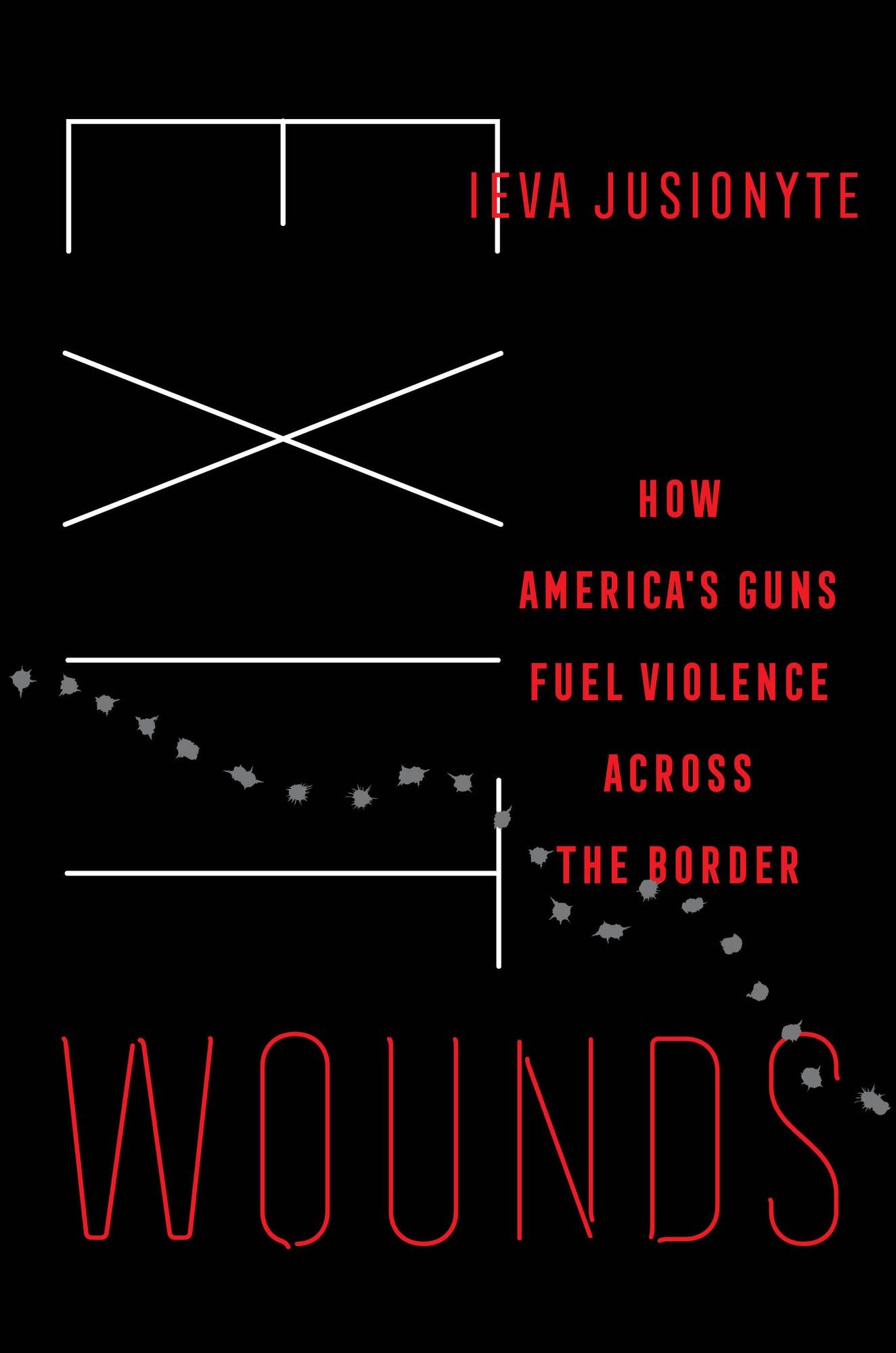 Exit Wounds: How America's Guns Fuel Violence across the Border