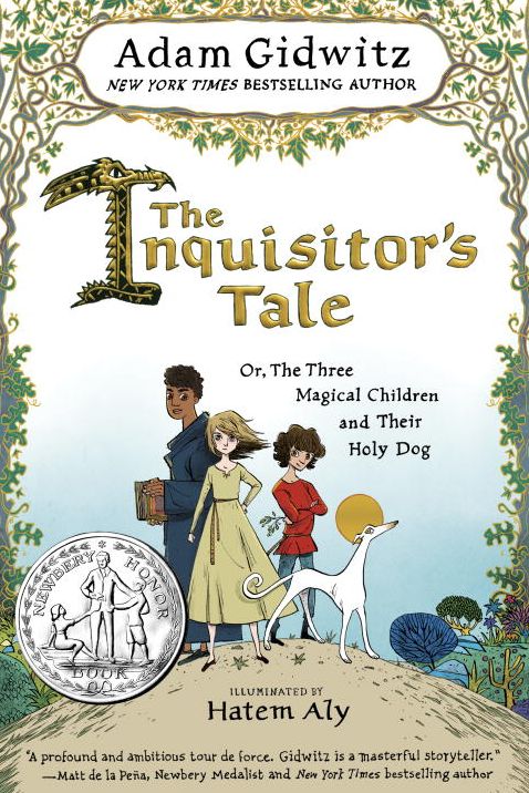 The Inquisitor's Tale: Or, The Three Magical Children and Their Holy Dog
