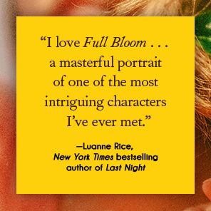 Full Bloom: A Novel