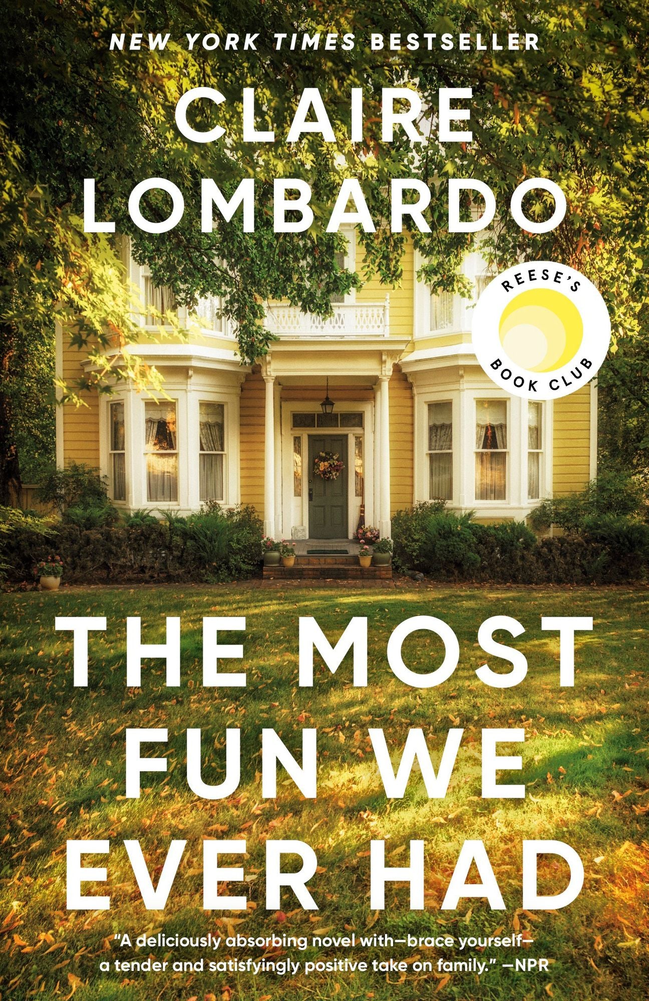 The Most Fun We Ever Had (Reese's Book Club Pick): A Novel