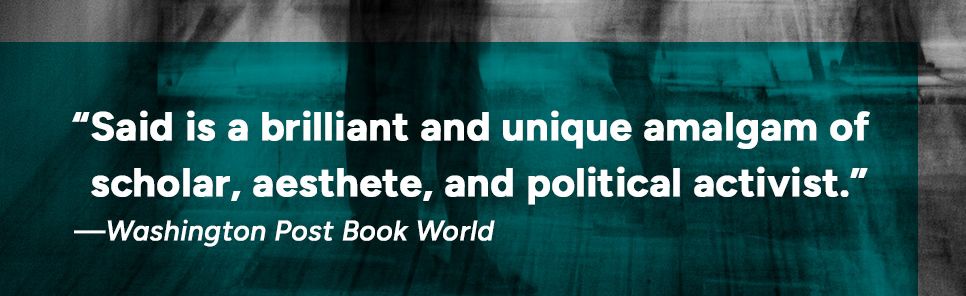 The Selected Works of Edward W. Said, 1966 - 2006