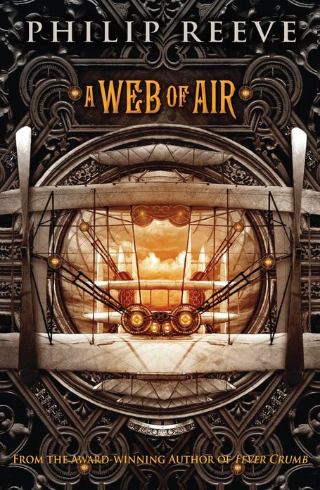 A Web of Air (Fever Crumb Trilogy #2)