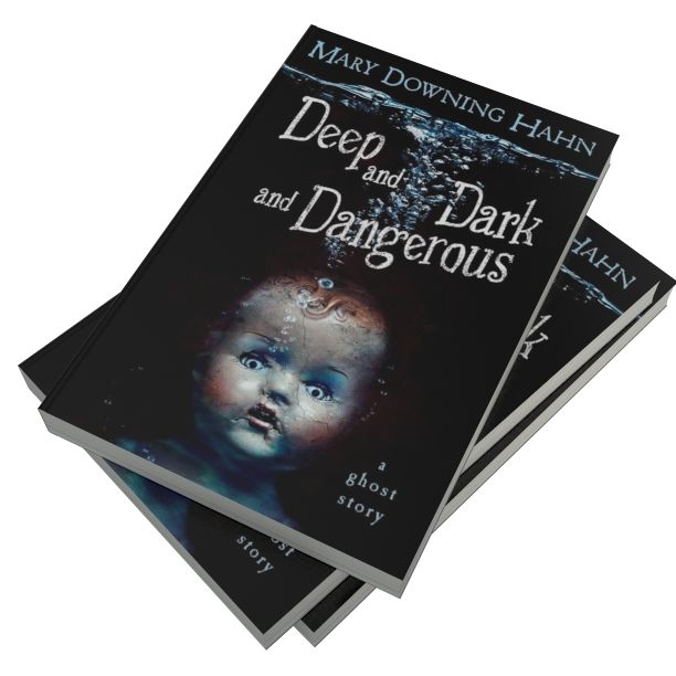 Deep and Dark and Dangerous: A Ghost Story