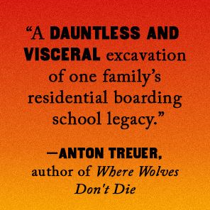 Medicine River: A Story of Survival and the Legacy of Indian Boarding Schools