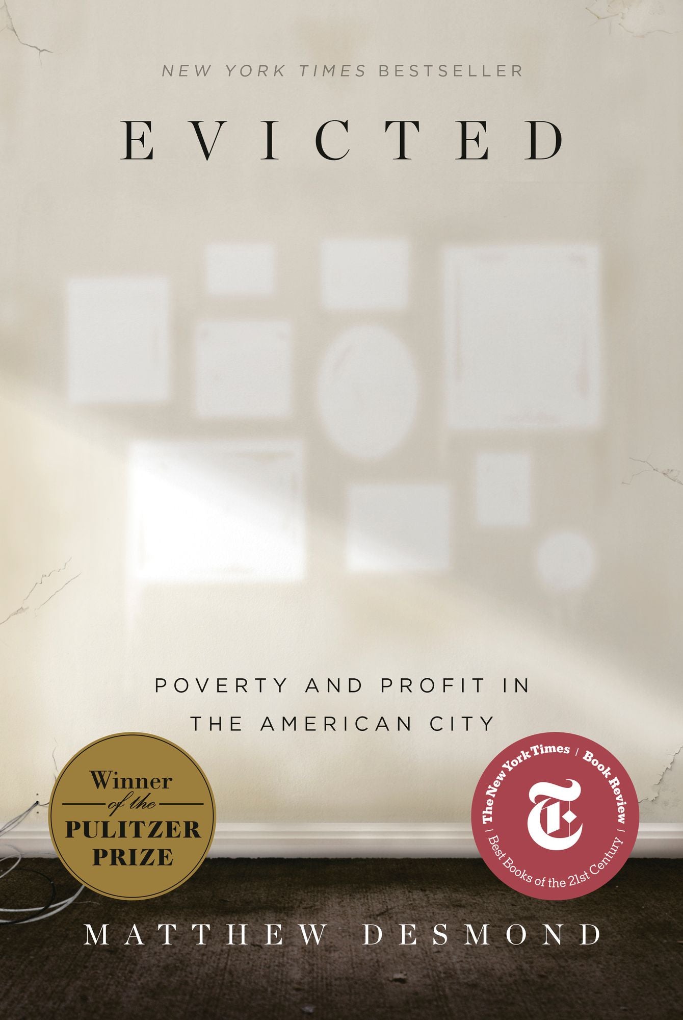 Evicted: Poverty and Profit in the American City (Pulitzer Prize Winner)