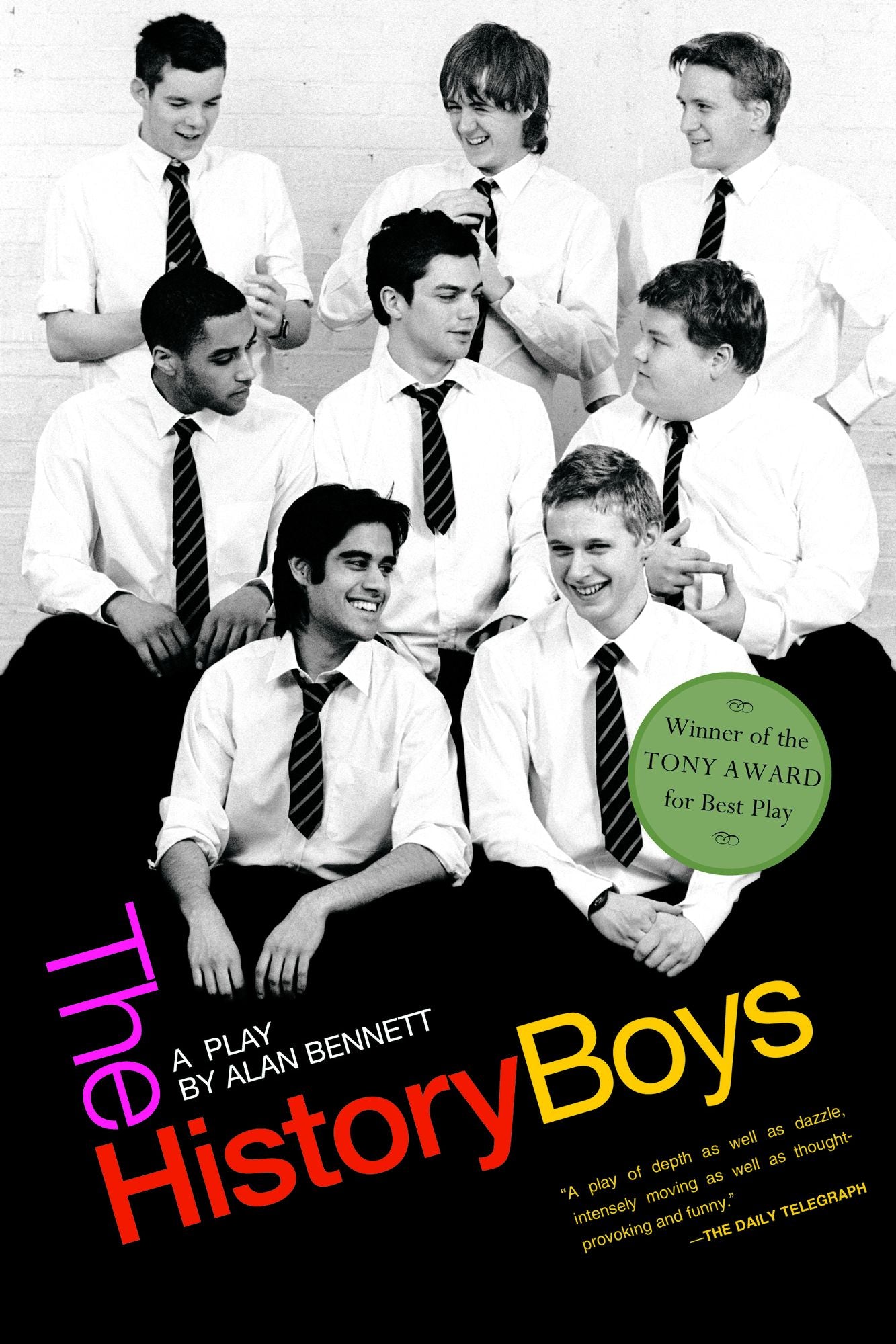 The History Boys: A Play: A Play
