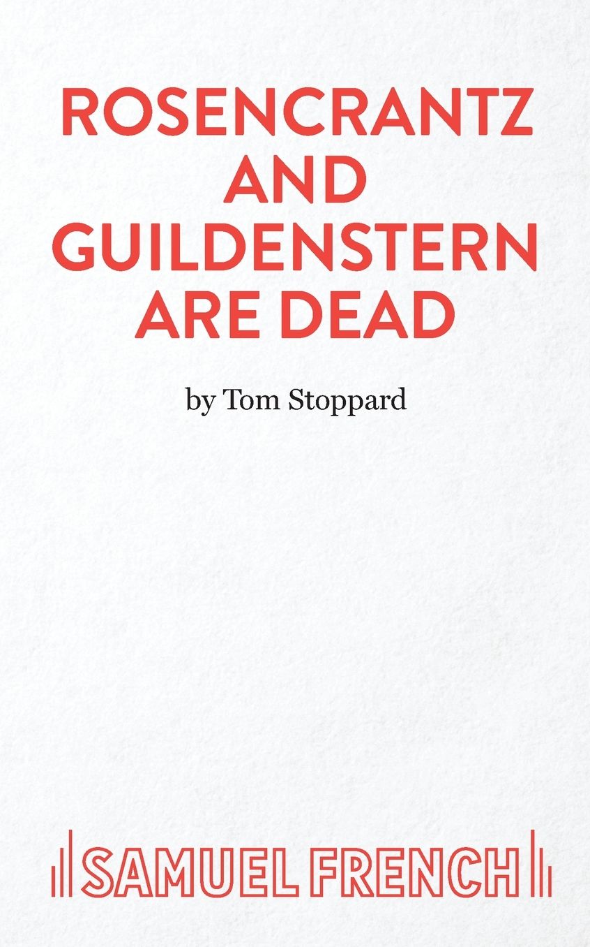 Rosencrantz and Guildenstern Are Dead