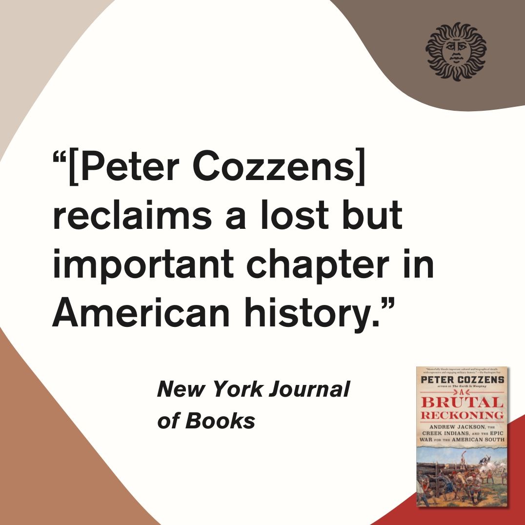 A Brutal Reckoning: Andrew Jackson, the Creek Indians, and the Epic War for the American South