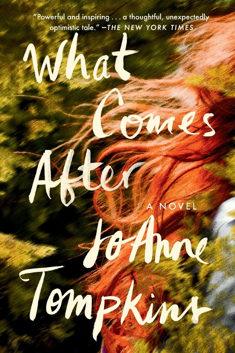 What Comes After: A Novel