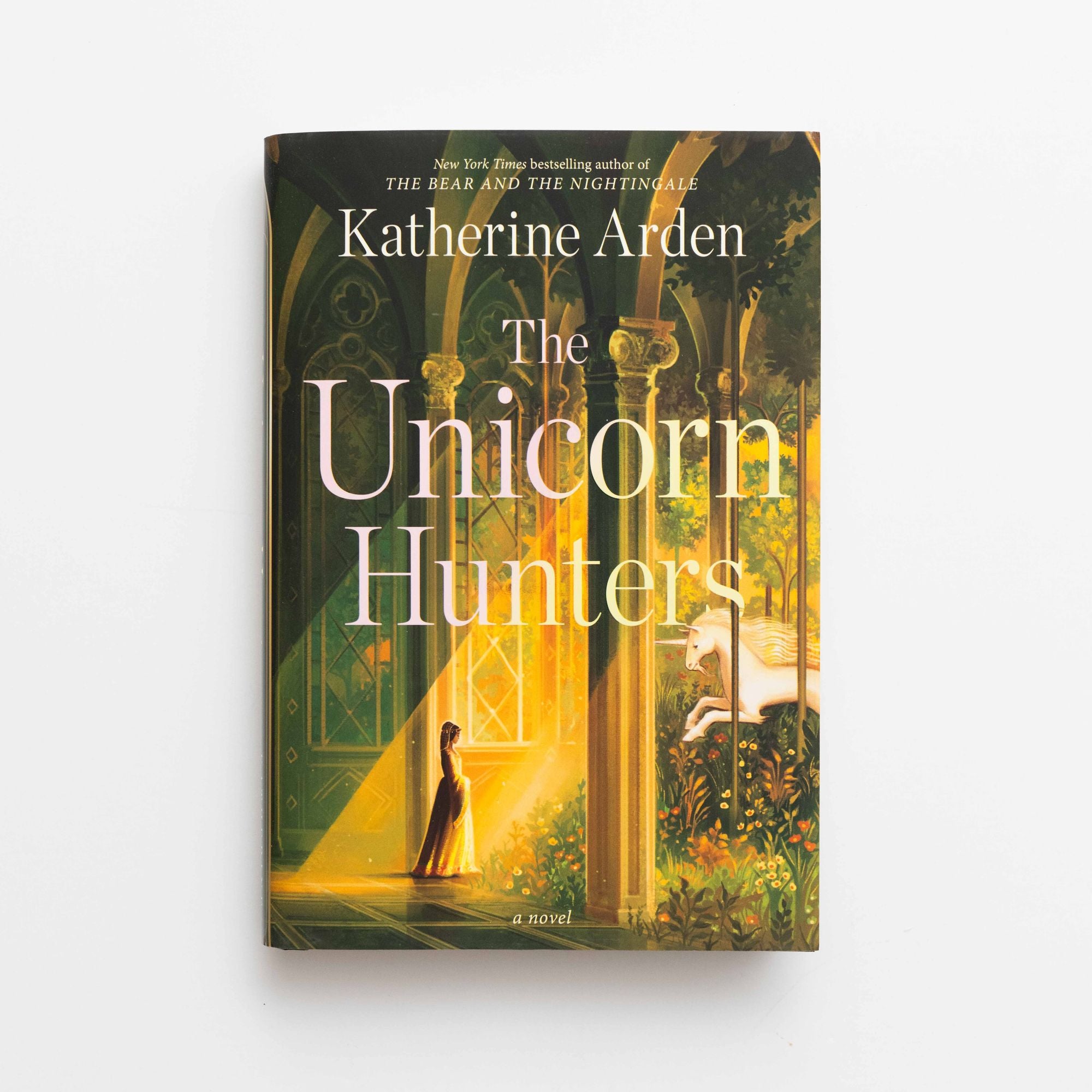 The Unicorn Hunters: A Novel