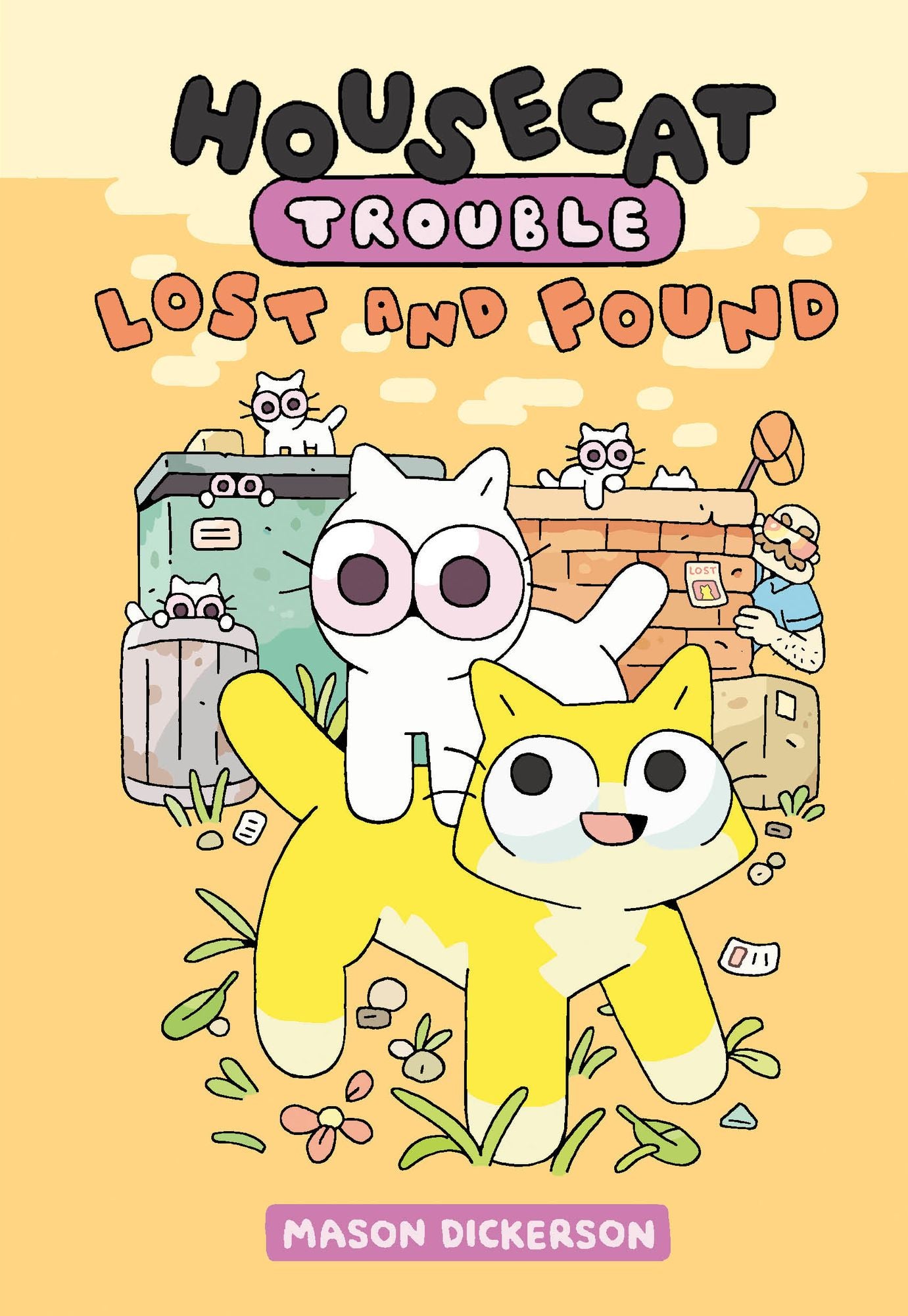 Housecat Trouble: Lost and Found: (A Graphic Novel)