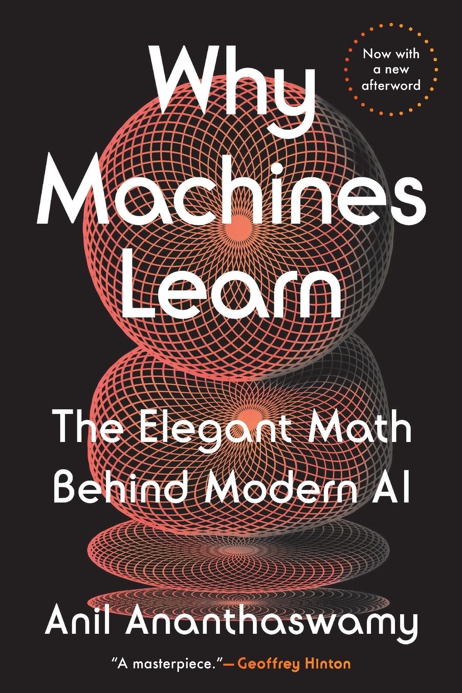 Why Machines Learn: The Elegant Math Behind Modern AI