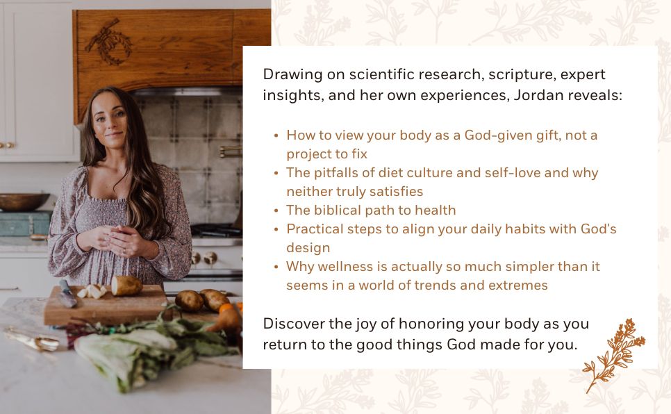 Be Good to Your Body: Getting Back to God's Design in a World of Wellness Trends, Quick Fixes, and Conflicting Health Advice