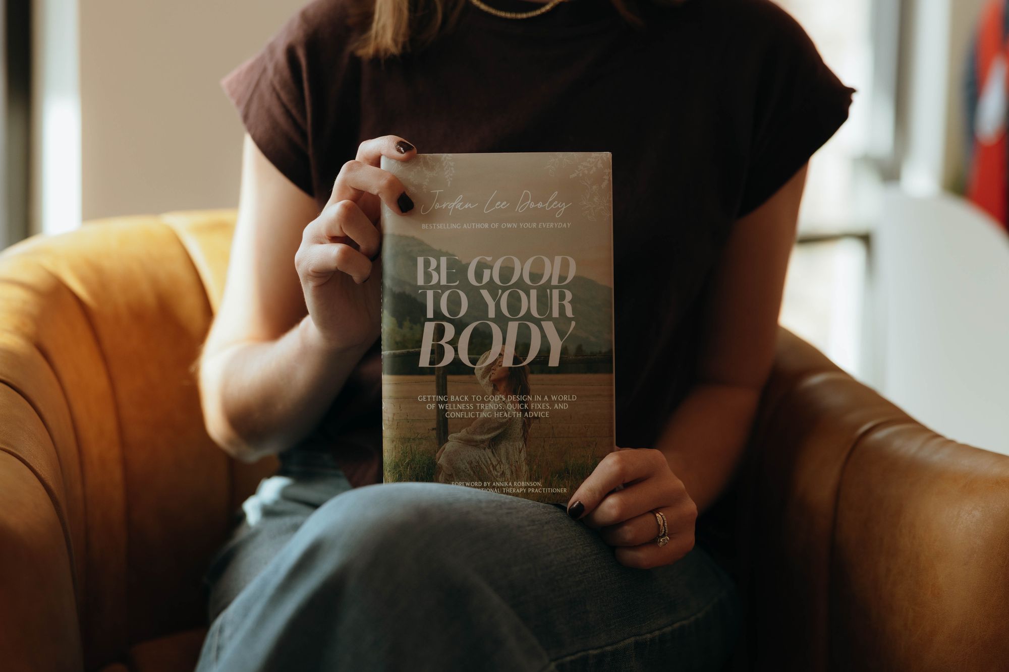 Be Good to Your Body: Getting Back to God's Design in a World of Wellness Trends, Quick Fixes, and Conflicting Health Advice
