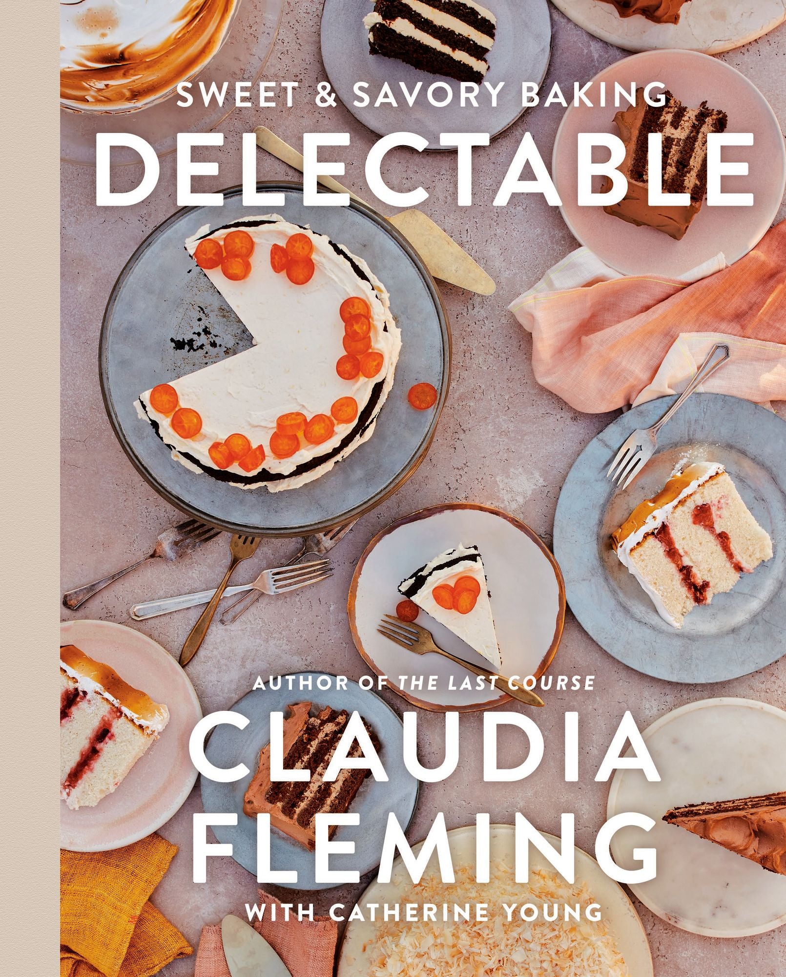 Delectable: Sweet & Savory Baking
