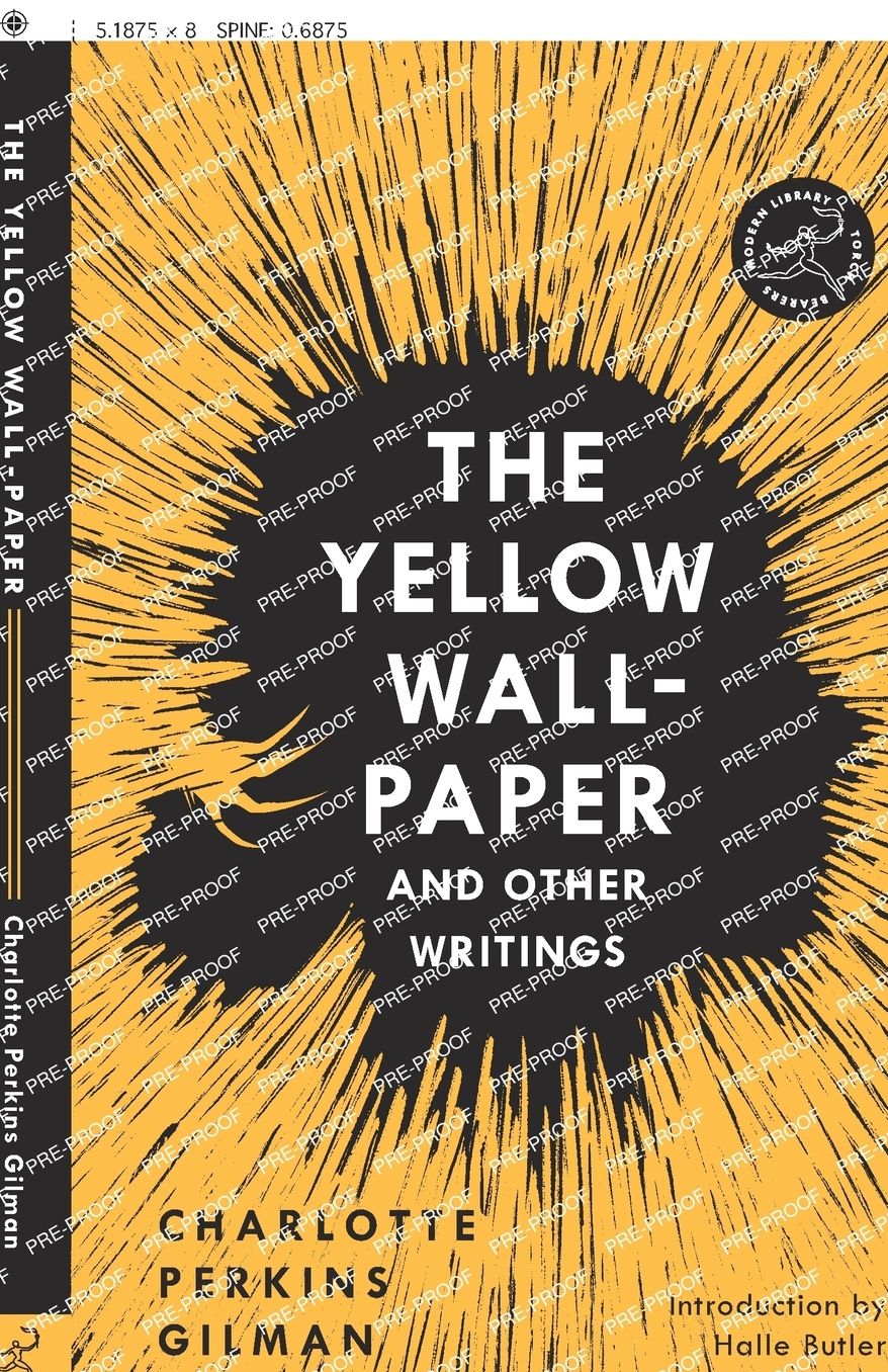 The Yellow Wall-Paper and Other Writings