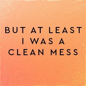 A Clean Mess: A Memoir of Sobriety After a Lifetime of Being Numb