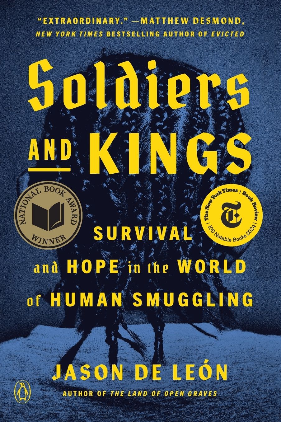 Soldiers and Kings: Survival and Hope in the World of Human Smuggling