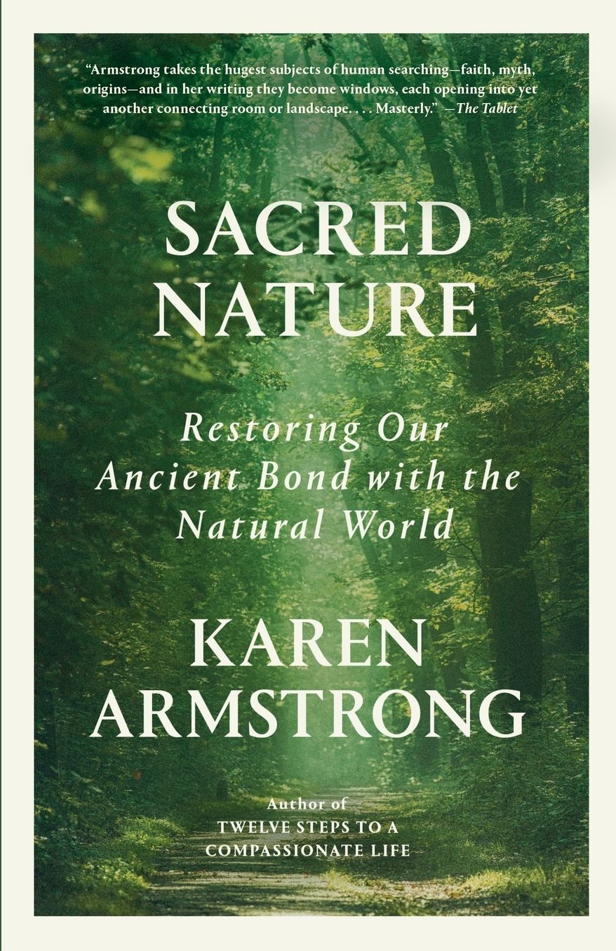 Sacred Nature: Restoring Our Ancient Bond with the Natural World