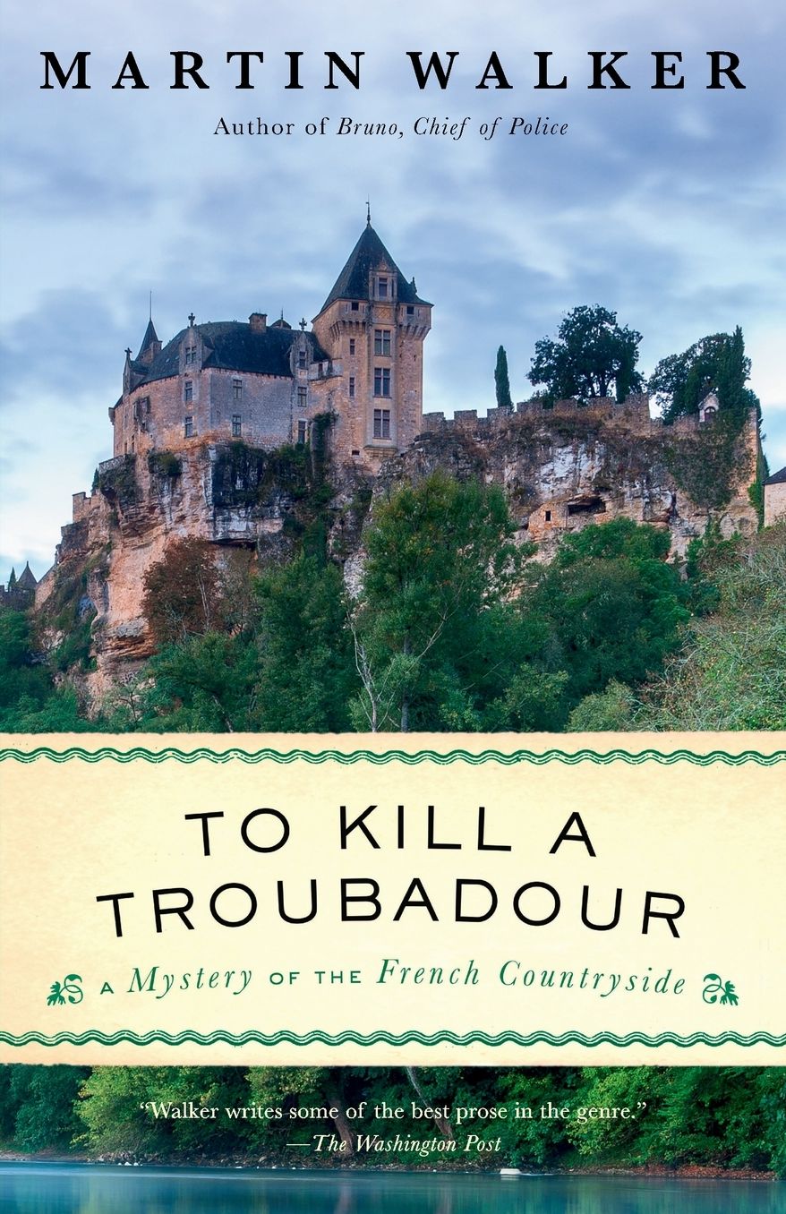 To Kill a Troubadour (Bruno, Chief of Police Series #15)