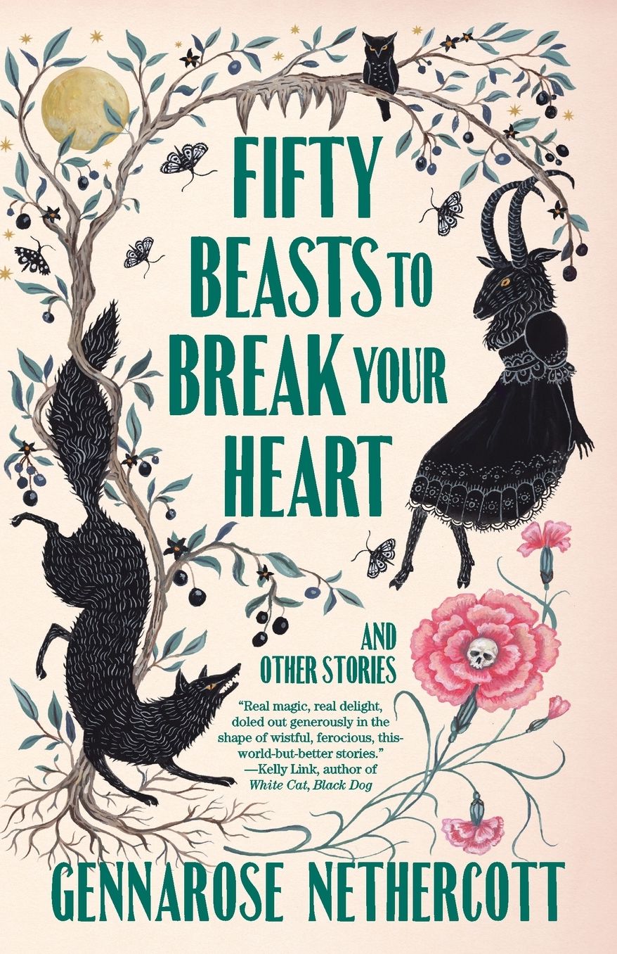 Fifty Beasts to Break Your Heart: And Other Stories