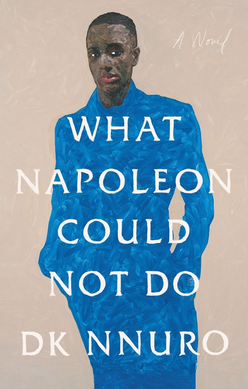 What Napoleon Could Not Do: A Novel