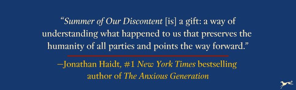Summer of Our Discontent: The Age of Certainty and the Demise of Discourse