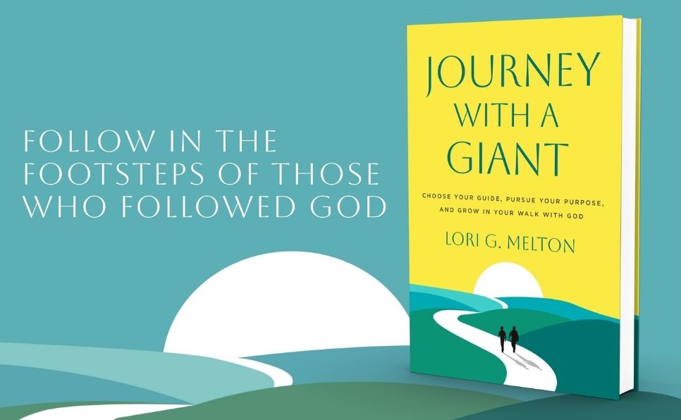 Journey with a Giant: Choose Your Guide, Pursue Your Purpose, and Grow in Your Walk with God