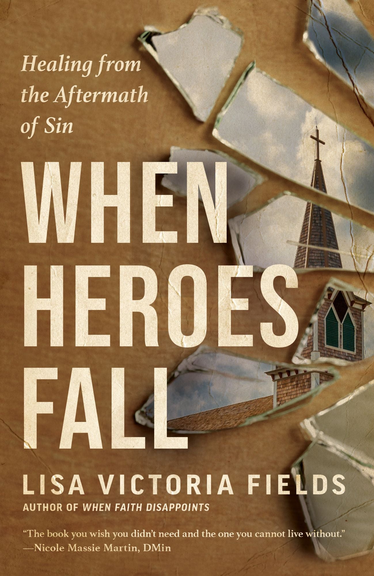 When Heroes Fall: Healing from the Aftermath of Sin