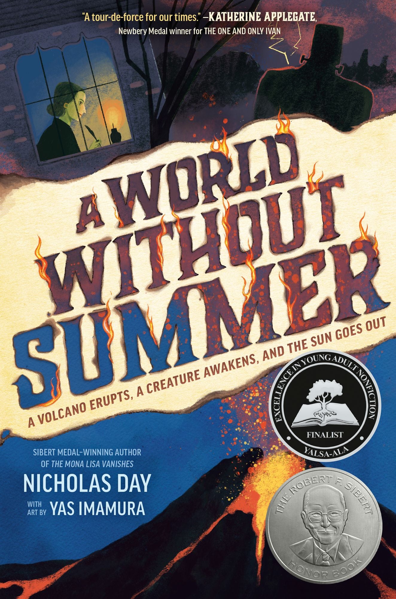 A World Without Summer: A Volcano Erupts, A Creature Awakens, and the Sun Goes Out