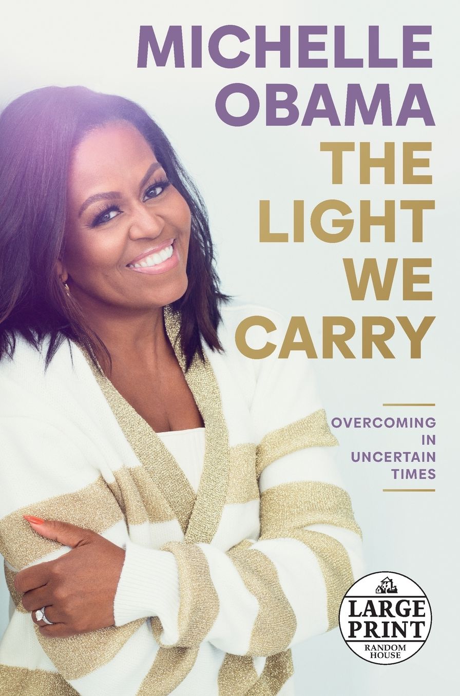 The Light We Carry: Overcoming in Uncertain Times