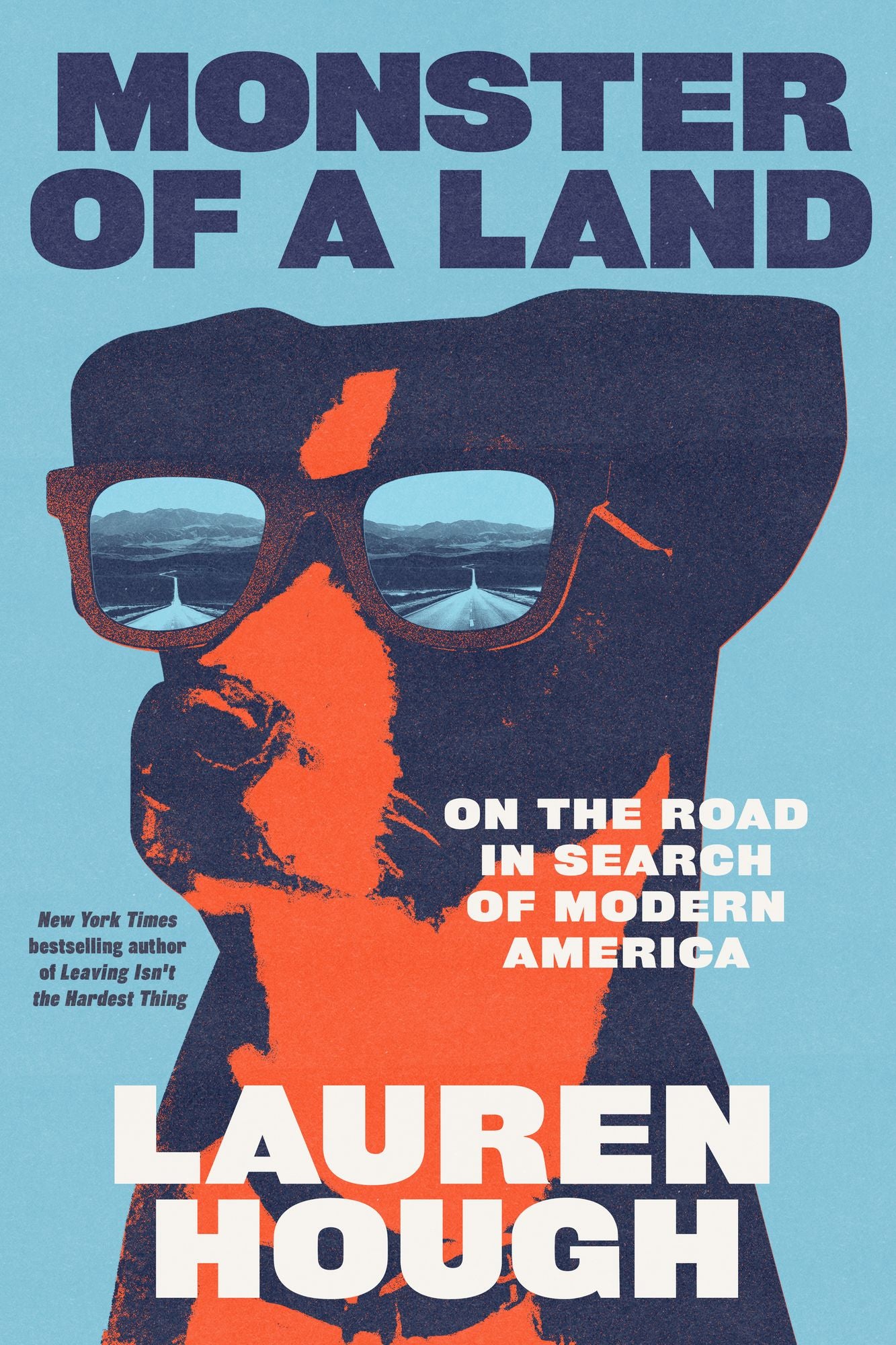 Monster of a Land: On the Road in Search of Modern America