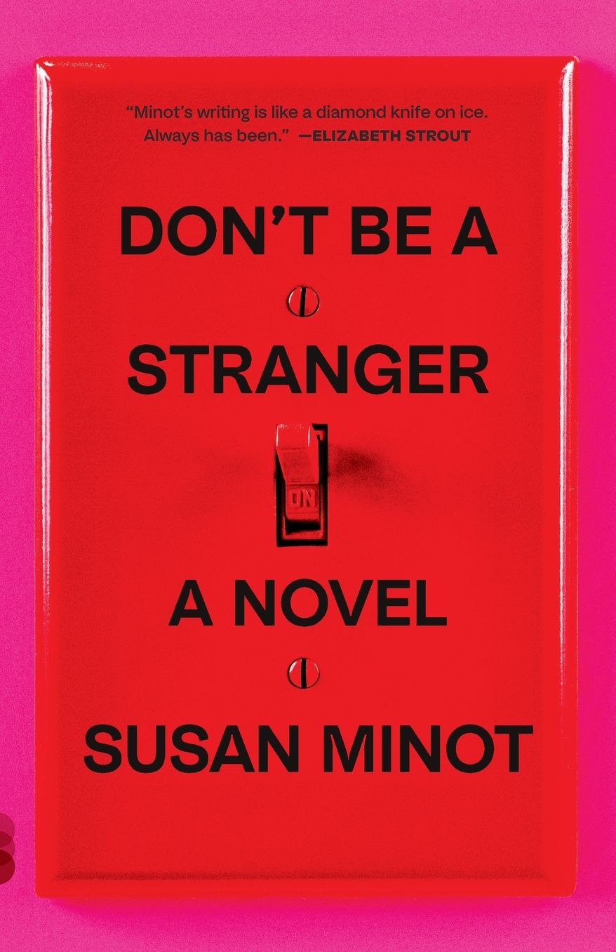 Don't Be a Stranger: A Novel