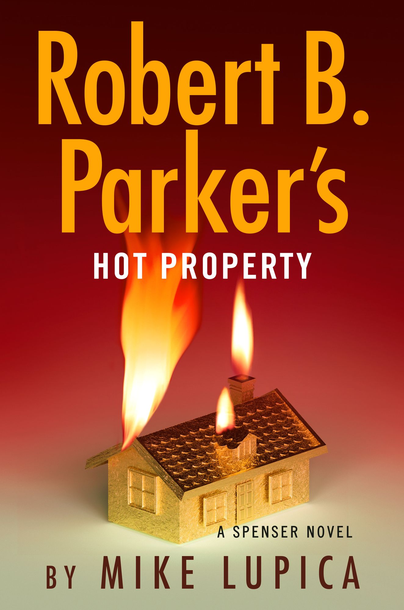 Robert B. Parker's Hot Property (Spenser Series #52)