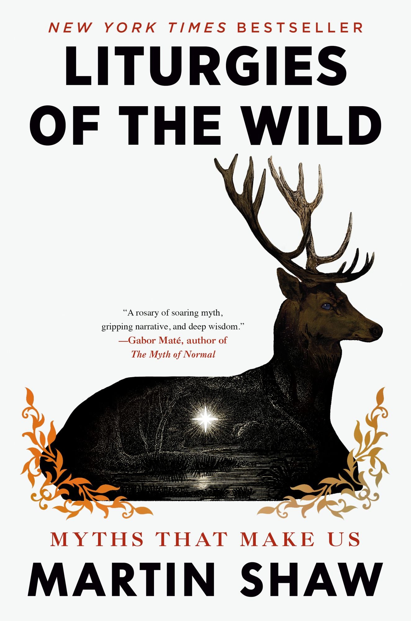 Liturgies of the Wild: Myths That Make Us
